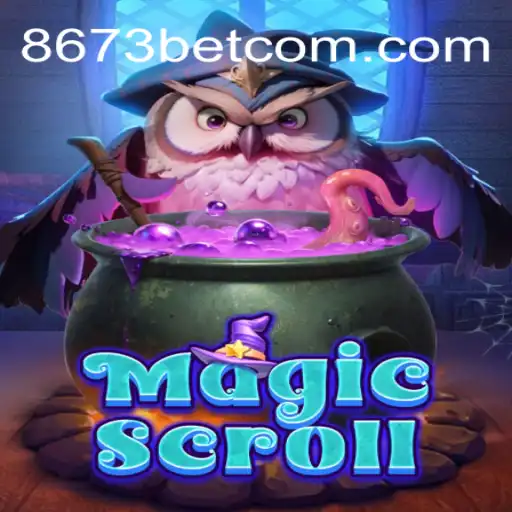 MagicScroll: A Mystical Gaming Adventure with 8673bet.com